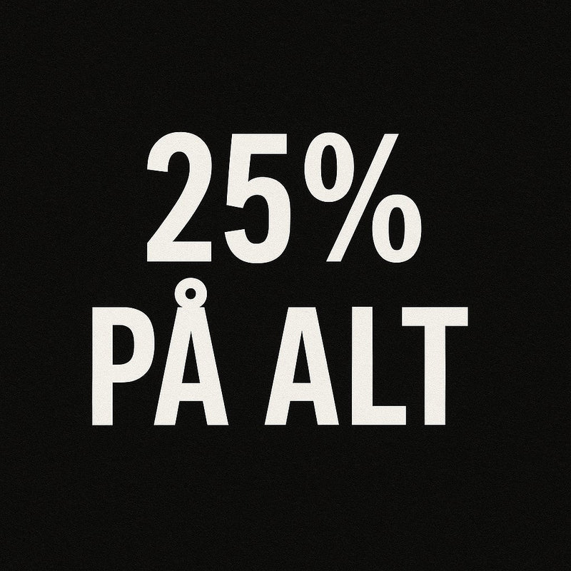 25% RABAT PÅ ALT I SHOPPEN